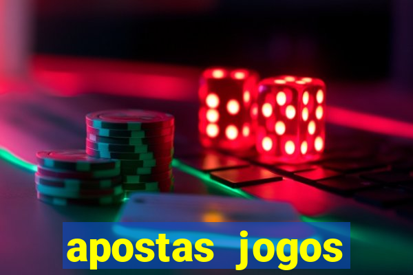 apostas jogos futebol hoje