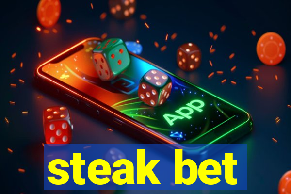 steak bet