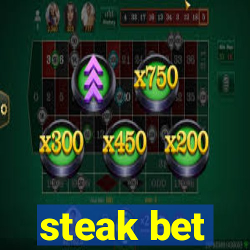 steak bet