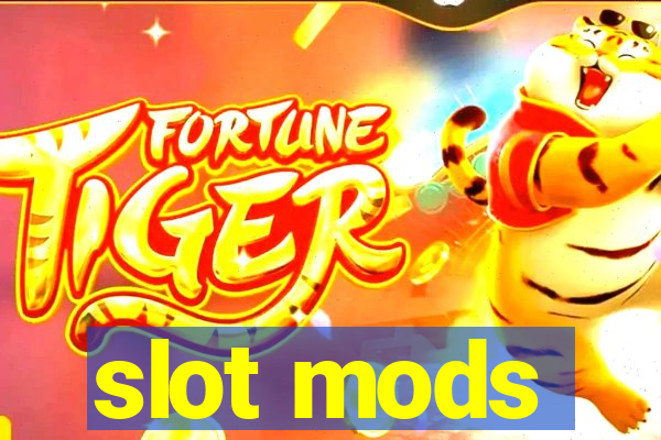 slot mods