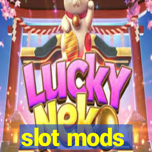 slot mods