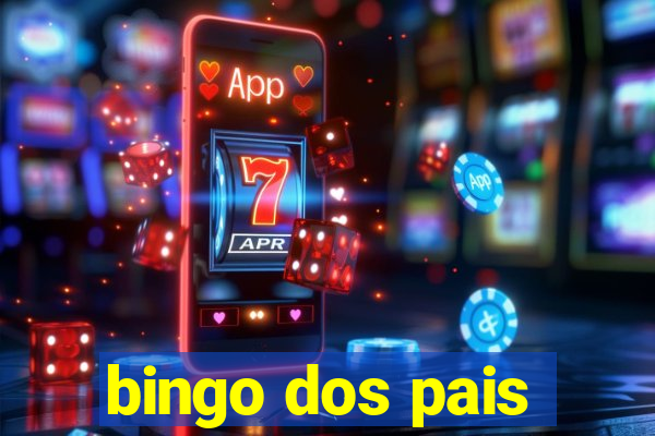 bingo dos pais