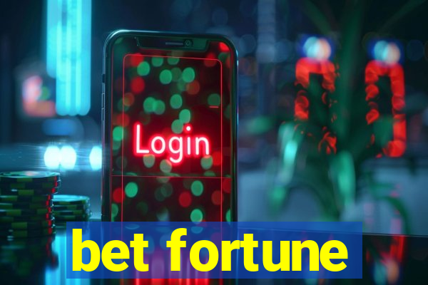 bet fortune