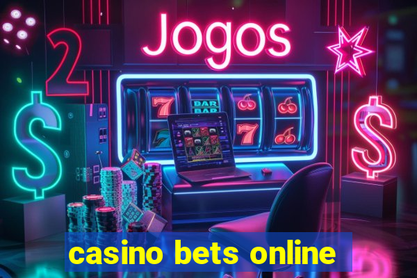 casino bets online