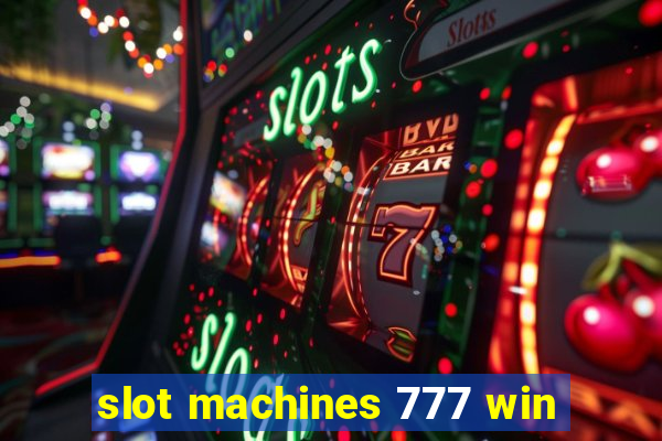 slot machines 777 win