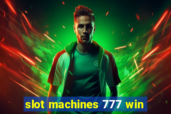 slot machines 777 win