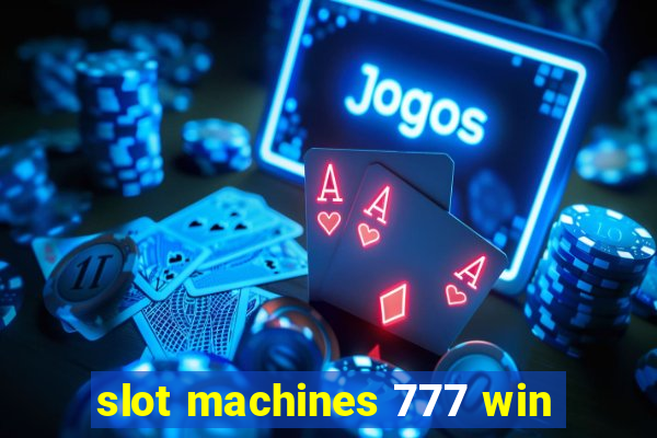 slot machines 777 win