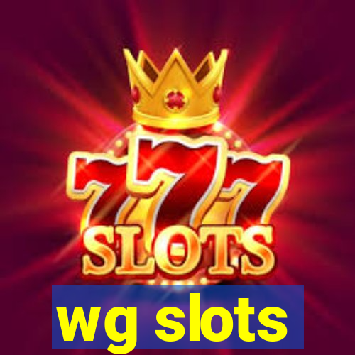 wg slots