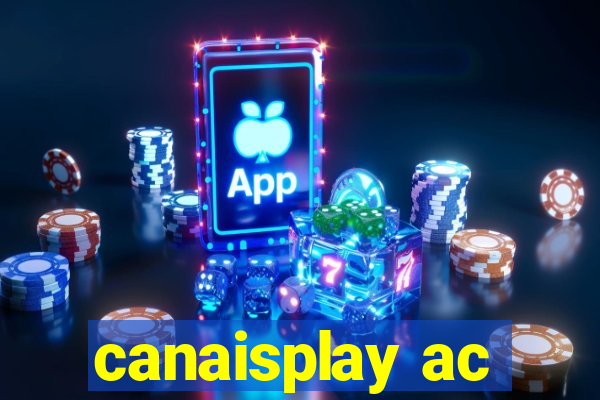 canaisplay ac