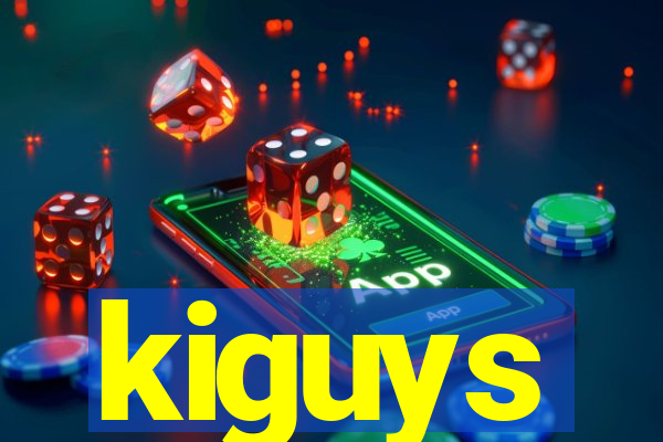 kiguys