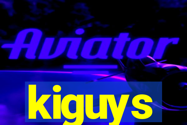 kiguys