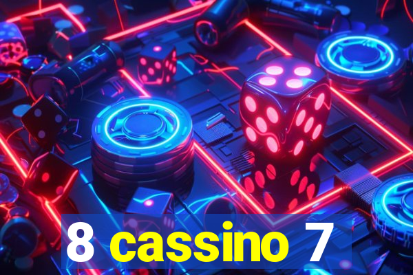 8 cassino 7