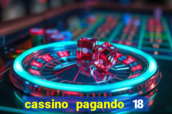 cassino pagando 18 reais no cadastro