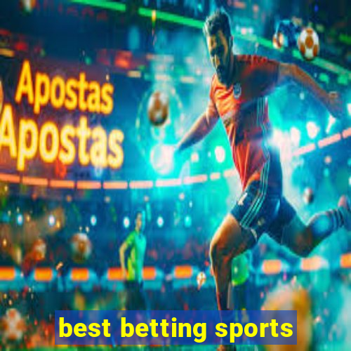 best betting sports