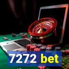 7272 bet