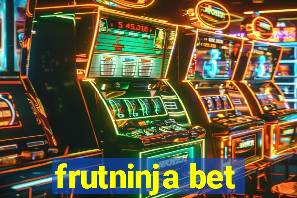 frutninja bet