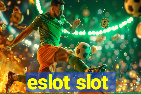 eslot slot