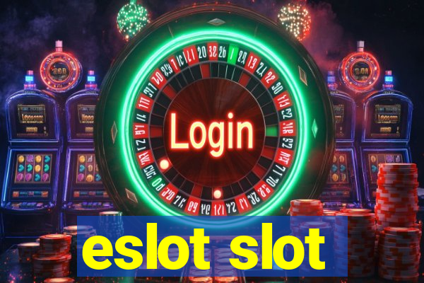 eslot slot