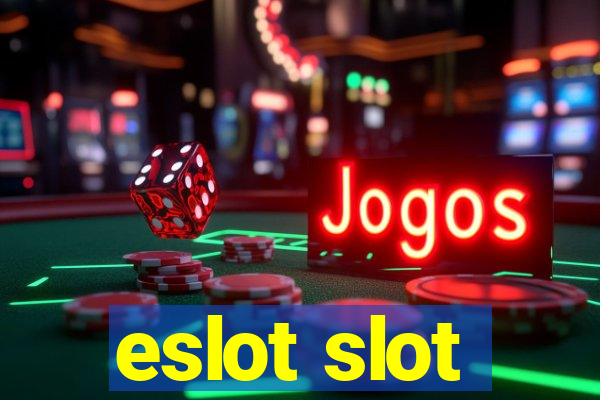 eslot slot