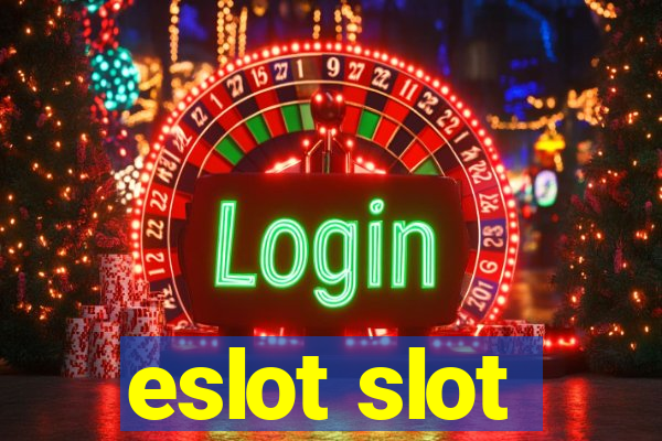 eslot slot