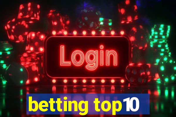 betting top10