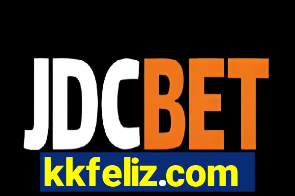 kkfeliz.com