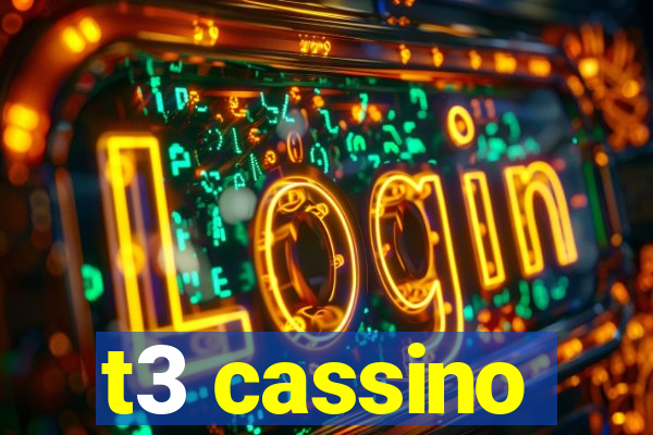 t3 cassino