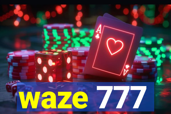 waze 777