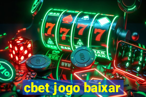 cbet jogo baixar