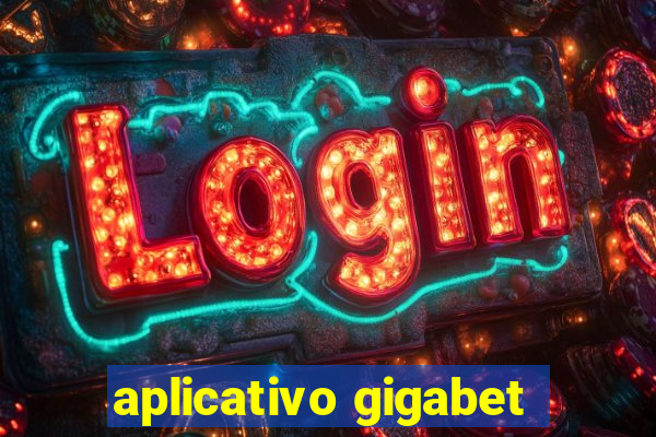 aplicativo gigabet