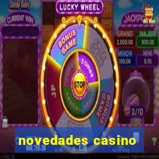 novedades casino