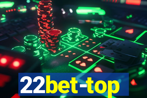 22bet-top