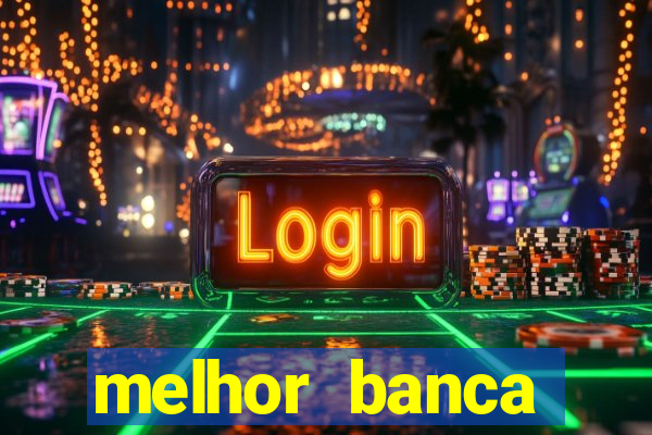 melhor banca fortune tiger