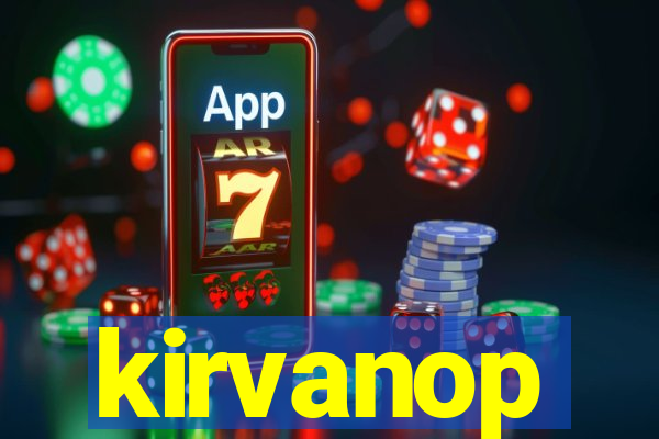 kirvanop