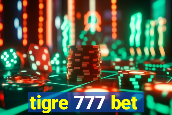 tigre 777 bet