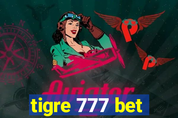 tigre 777 bet