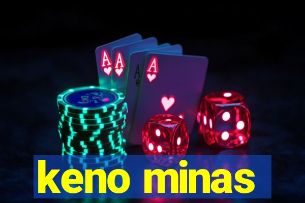 keno minas