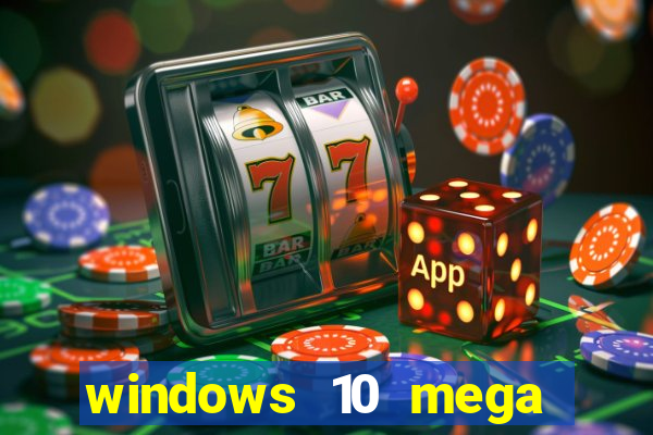 windows 10 mega lite download