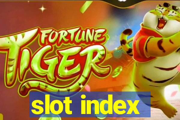 slot index