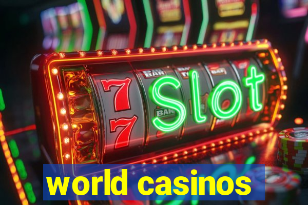 world casinos