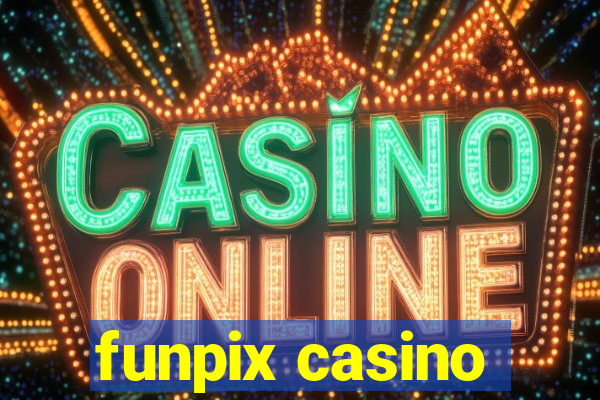 funpix casino