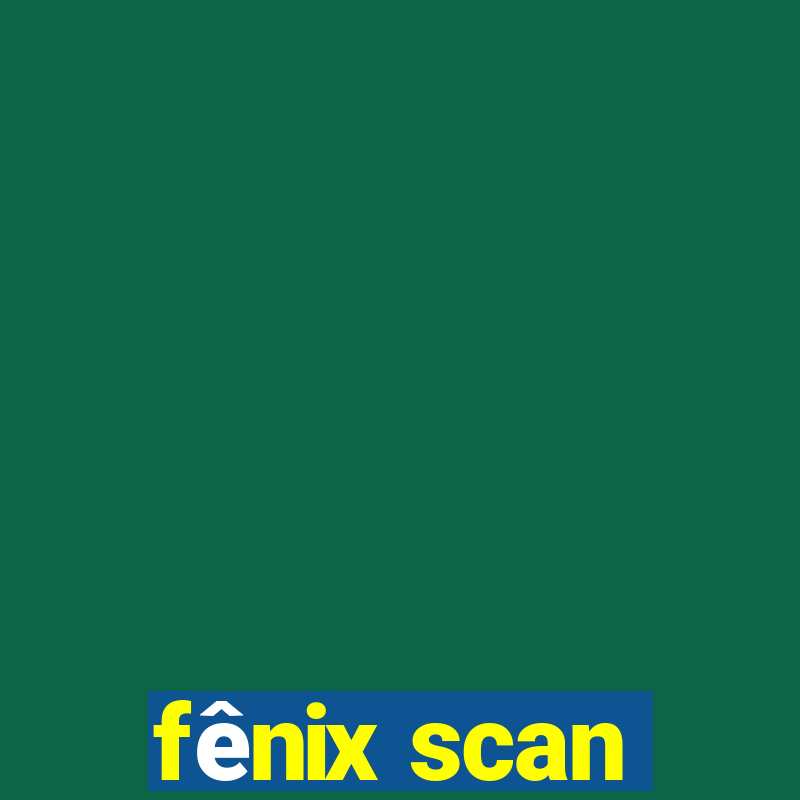 fênix scan