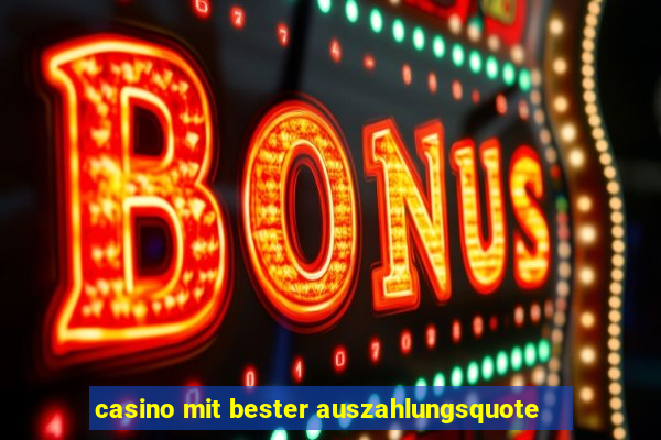 casino mit bester auszahlungsquote