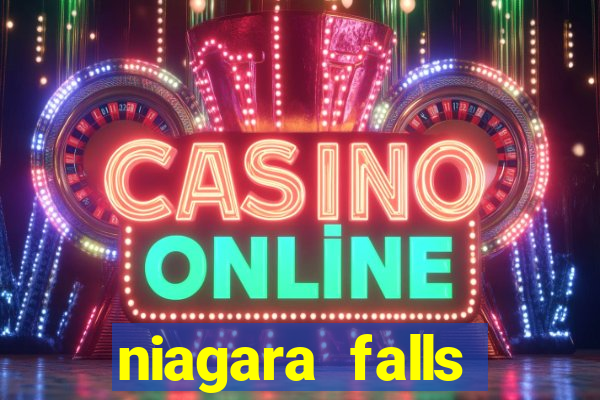 niagara falls ontario casino