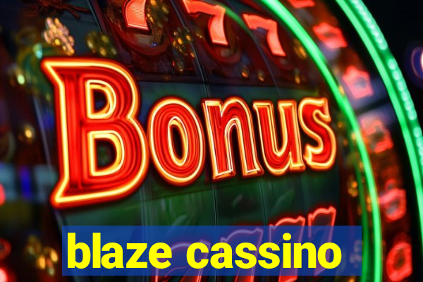 blaze cassino