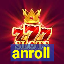 anroll