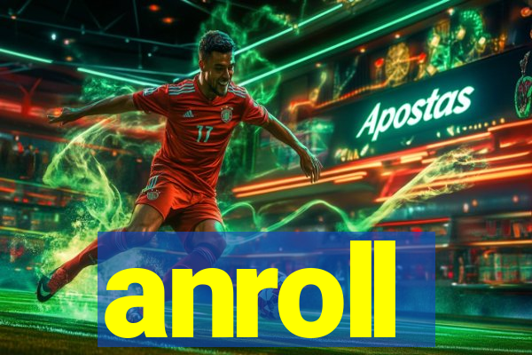 anroll