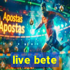 live bete