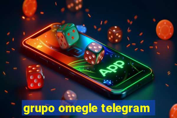 grupo omegle telegram