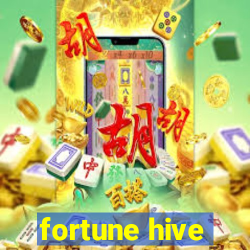 fortune hive